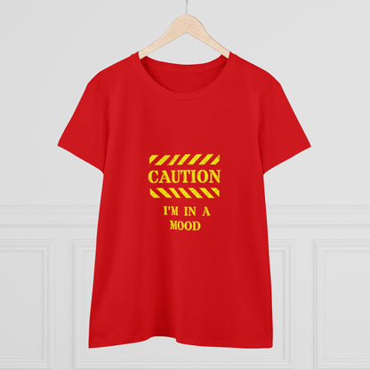 Women's "CAUTION - I'm in a mood" - Tee