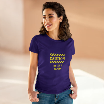 Women's "CAUTION - I'm in a mood" - Tee