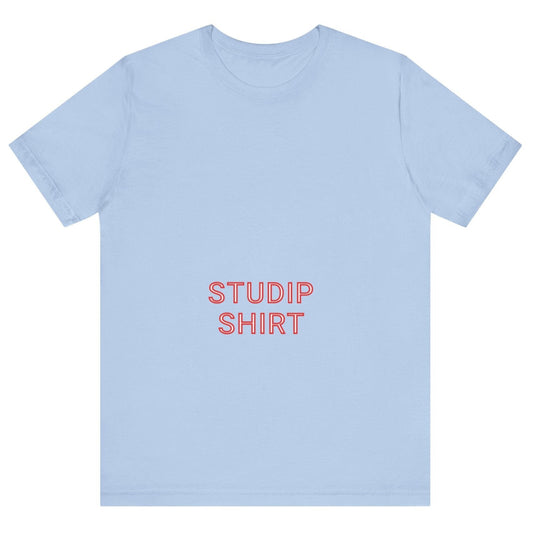 Adult "STUDIP SHIRT" - Low Boy - Tee