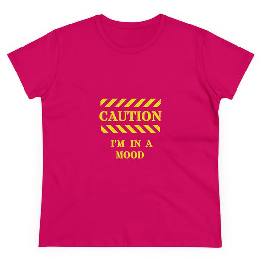 Women's "CAUTION - I'm in a mood" - Tee