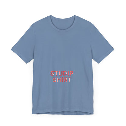 Adult "STUDIP SHIRT" - Low Boy - Tee