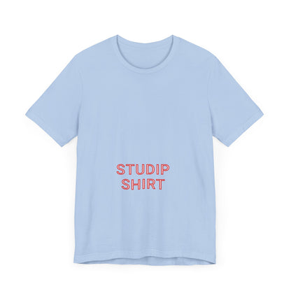 Adult "STUDIP SHIRT" - Low Boy - Tee