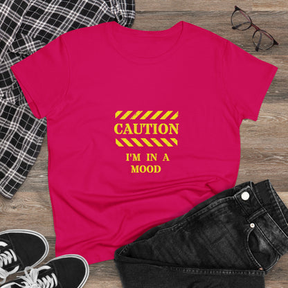 Women's "CAUTION - I'm in a mood" - Tee