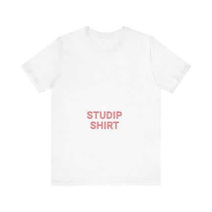 Adult "STUDIP SHIRT" - Low Boy - Tee